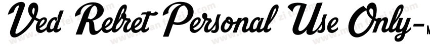 Ved Relret Personal Use Only字体转换